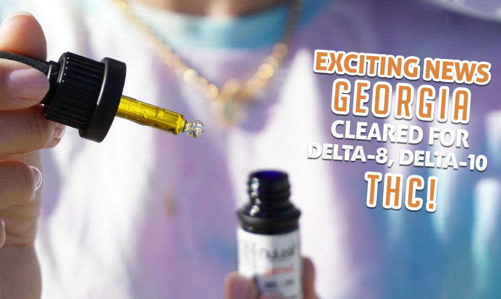 Exciting News: Georgia Smoke Shops Cleared for Delta-8, Delta-10 THC!