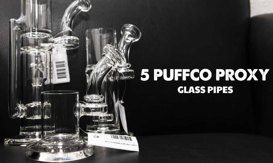 5 New Got Vape Glass Pipes for the Puffco Proxy