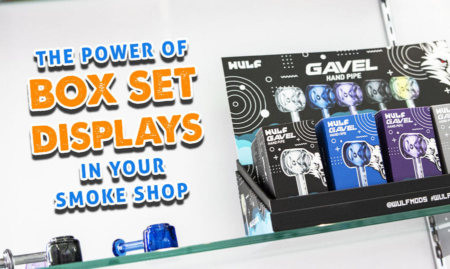 The Power Of Box Set Displays In Your Smoke Shop