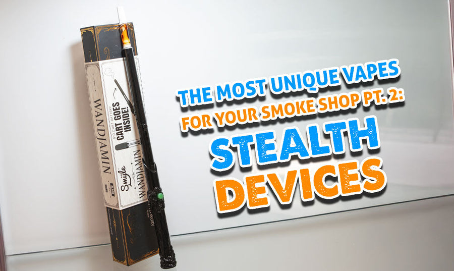 The Most Unique Vapes For Your Smoke Shop Pt. 2: Stealth Devices