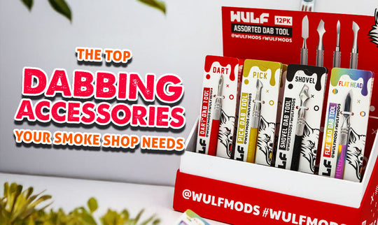 The Top Dabbing Accessories Your Smoke Shop Needs