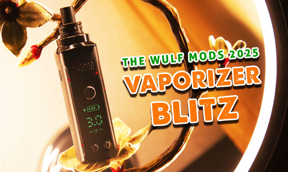 The Wulf Mods 2025 Vaporizer Blitz